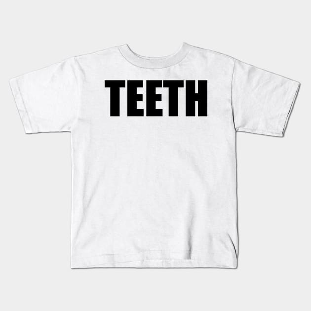 TEETH Kids T-Shirt by DanGhileArt